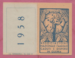 Tessera. Associazione Nazionale Famiglie Caduti E Dispersi In Guerra, 1958- Sezione Di Bari. Rilasciata Il 29.1.1958 - Cartes De Membre