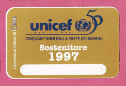 Unicef Card Per Socio Sostenitore Anno 1997. Enclosed To MGzine Come By Paginre Utili, Mondadori - Cartes De Membre