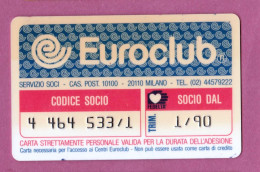 Euroclub,servizio Soci,Milano. Issued 1.1990- - Cartes De Membre