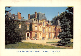 60-LAGNY LE SEC-LE CHÂTEAU-N°2849-C/0183 - Other & Unclassified