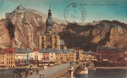 DINANT - Le Pont, L'Eglise Et La Citadelle - Dinant