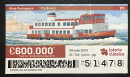 118 B, 1 X Lottery Ticket, Portugal, « Alma Portuguesa », « Cacilheiros», « Typical Tagus River Boats », 2024 - Lotterielose