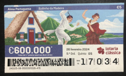 118 B, 1 X Lottery Ticket, Portugal, « Alma Portuguesa »,« Portuguese Soul », « Bailinho Da Madeira », « Dance », 2024 - Billets De Loterie