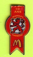 Pin's Mac Do McDonald's 10 Ans Luxembourg - 6A25 - McDonald's