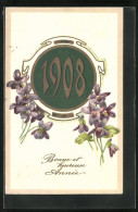 Präge-AK Schild Mit Jahreszahl Und Blumen, Neujahrsgruss 1908  - Sonstige & Ohne Zuordnung