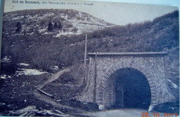 CPA Années 1920 - Tunnel Du Col De Rousset Côté Vercors  - Die - Nyons - Montelimar BEL ETAT COMME NEUVE - Other & Unclassified