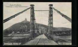 AK Porta Westfalica, Kettenbrücke Und Kaiser Wilhelm-Denkmal  - Porta Westfalica