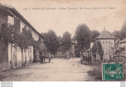 O21-33) ARBANATS (GIRONDE) CHATEAU TOURTEAU - LA FERME PROPRIETE DE M. MAURIN - ( TRES ANIMEE - ATTELAGES ) - Autres & Non Classés