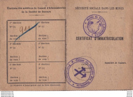 SECURITE SOCIALE DANS LES MINES - CERTIFICAT D ' IMMATRICULATION + TAMPON MAIRIE DE PETIT ROSELLE - 2 SCANS  - Documents Historiques