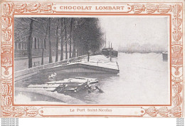 O18- PARIS - LE PORT SAINT NICOLAS - SOUVENIR DES  INNONDATIONS 1910 - CHOCOLAT LOMBARD - ( 2 SCANS ) - Inondations De 1910