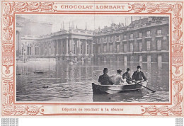 O18- PARIS - DEPUTES SE RENDANT A LA SEANCE - SOUVENIR DES  INNONDATIONS 1910 - CHOCOLAT LOMBARD - ( 2 SCANS ) - Inondations De 1910
