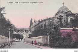 J10- LAEKEN - PONT AYANT RELIE LES PROPRIETES ROYALES - ( ANIMEE - COULEUR - 2 SCANS )  - Laeken