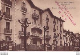 J8-64) BIARRITZ - HOTEL BRITANNIA - ROGER QUAILE , PROPRIETAIRE - 90 , AVENUE REINE VICTORIA -   - ( 2 SCANS ) - Biarritz