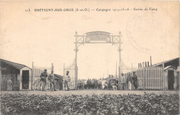 91-BRETIGNY SUR ORGE-ENTREE DU CAMP-1914-15-16-N 6012-C/0015 - Bretigny Sur Orge