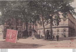 P14-82) MONTAUBAN - PLACE  DU PALAIS DE JUSTICE  - ( ANIMEE - COLORISEE ) - Montauban