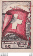 P6- SOUVENIR DE ZURICH 1915 - CARTE POSTALE SUISSE DEDIE AUX INTERNES + TAMPON COMITE DES RAPATRIES ZURICH - ( 2 SCANS ) - Zürich