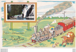 P3-82) CAYLUS -  BON SOUVENIR DE CAYLUS - ILLUSTRATEUR JEAN DE PEISSAC - TRAIN -  2  SCANS ) - Caylus