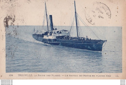 A19-14) TROUVILLE - LA REINE DES PLAGES - LE BATEAU DU HAVRE EN PLEINE MER - ( 2 SCANS ) - Trouville