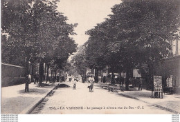 A16-94) LA VARENNE - LE PASSAGE A NIVEAU RUE DU BAS  - ( 2 SCANS ) - Autres & Non Classés