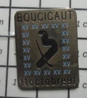 1618c Pin's Pins / Beau Et Rare / AUTRES / BOUCICAUT XV 11 OCTOBRE 91 ça Vous Parle ? - Sonstige & Ohne Zuordnung