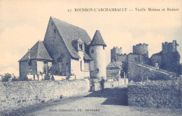 03-BOURBON L ARCHAMBAULT-VIEILLE MAISON ET RUINES-N T6017-A/0379 - Bourbon L'Archambault