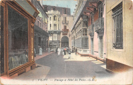 03-VICHY-PASSAGE ET HOTEL DES POSTES-N T6017-A/0229 - Vichy