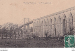 O13-17) TONNAY CHARENTE - LE PONT SUSPENDU - Sonstige & Ohne Zuordnung