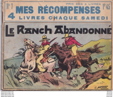 O13- N° 7 - MES RECOMPENSES CHAQUE SAMEDI - HACHETTE - LE RANCH ABANDONNE - 4 SCANS  - Hachette