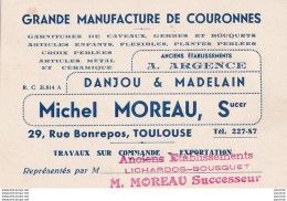 31) TOULOUSE - DANJOU & MADELAIN - MICHEL MOREAU -  MANUFACTURE DE COURONNES - 29 , RUE BONREPOS - Visiting Cards