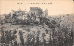 03-CHANTELLE-CHÂTEAU DES DUCS DE BOURBON-N T6017-D/0107 - Other & Unclassified