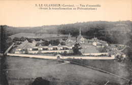 19-LE GLANDIER-AVANT LA TRANSFORMATION EN PREVENTORIUM-N T6019-D/0071 - Andere & Zonder Classificatie