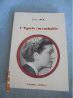 L'Egerie Intouchable [Jeanne Loviton] - Tony Jagu - Editions De La Morelle - Biografie