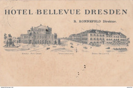  DRESDEN - HOTEL BELLEVUE - R. RONNEFELD DIREKTOR - KONIGL. HOF OPER - THEATERPLATZ - OBLITERATION DE 1908 - 2 SCANS) - Dresden