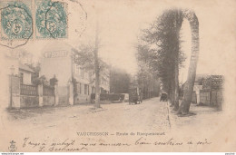 N13-92) VAUCRESSON - ROUTE ROQUENCOURT- (OBLITERATION DE 1903) - Vaucresson