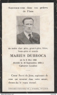 N9-40) GABARRET (LANDES) - C.D.V. AVIS DE DECES DU 19 SEPTEMBRE  1958 -  MARIUS DUBROCA   - (2 SCANS)(2 SCANS) - Gabarret