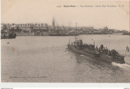 N3-35) SAINT MALO - VUE  GENERALE - SORTIE D'UN TORPILLEUR  - (BATEAU DE GUERRE - 2 SCANS) - Saint Malo