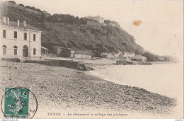 TENES (ALGERIE) LA DOUANE  ET LE VILLAGE  DE PECHEURS - Autres & Non Classés