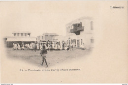 07- DJIBOUTI - FANTASIA ARABE SUR LA PLACE MENILEK - (TRES ANIMEE - 2 SCANS) - Djibouti