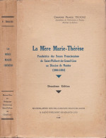 LA MERE MARIE THERESE . Fondatrice Des Soeurs Franciscaines De Saint Philbert De Grand Lieu . - Religión