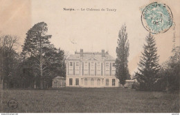 P21-45) NARGIS (LOIRET) LE CHATEAU DE TOURY - (OBLITERATION DE 1905) - Autres & Non Classés