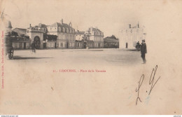 P19-33) LIBOURNE PLACE DE LA VERRERIE  - (OBLITERATION DE 1903 - 2 SCANS) - Libourne