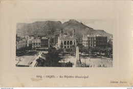 P15-  ORAN - LE  THEATRE MUNICIPAL - EDITION EUREKA - (2 SCANS) - Oran