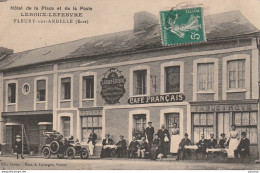 P7-27) FLEURY SUR ANDELLE (EURE) LEROUX - LEFEBVRE - HOTEL DE LA PLACE ET DE LA POSTE - CAFE FRANCAIS - Autres & Non Classés