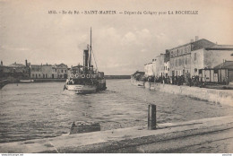 P5-17) ILE DE RE - SAINT MARTIN - DEPART DU BATEAU COLIGNY POUR LA ROCHELLE - (2 SCANS) - Saint-Martin-de-Ré