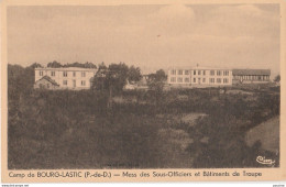 P3-63) CAMP DE  BOURG LASTIC (PUY DE DOME) MESS DES SOUS OFFICIERS ET BATIMENTS DE TROUPE - (2 SCANS) - Autres & Non Classés