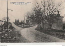 13) LANCON - PROVENCE - ENTREE ROUTE DE MARSEILLE - (2 SCANS) - Autres & Non Classés