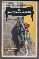 Monet-Forges . LE BOUTON DU MANDARIN . Le Ruban Noir 1944 - Sonstige & Ohne Zuordnung