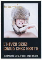 CPM 10.5 X 15 L'hiver Sera Chaud Chez BERT'S Carte Automne Hiver 2011-2012  Chapka  Fourrure - Advertising