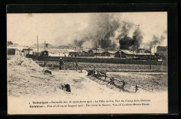 AK Salonica, Fire 1917, The Town In Flames, Vue Of Custom-House Camp  - Greece