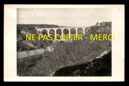 04 - FORCALQUIER - LE VIADUC - CARTE PHOTO ORIGINALE  - Forcalquier